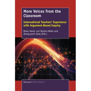 the Teachers’ More from Inquiry 声 预订 Based Classroom Voices with Experience International 教室里传来更多 Argument