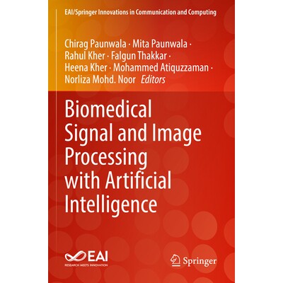 预订 Biomedical Signal and Image Processing with Artificial Intelligence 基于人工智能的生物医学信号与图像处理: 978303115