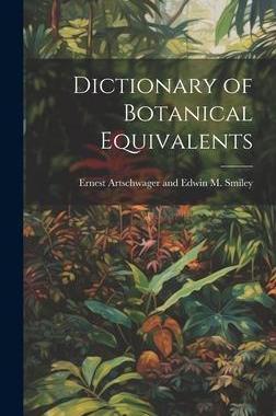 [预订]Dictionary of Botanical Equivalents 9781020875724