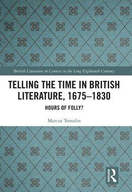 [预订]Telling the Time in British Literature, 1675-1830 9781032237404