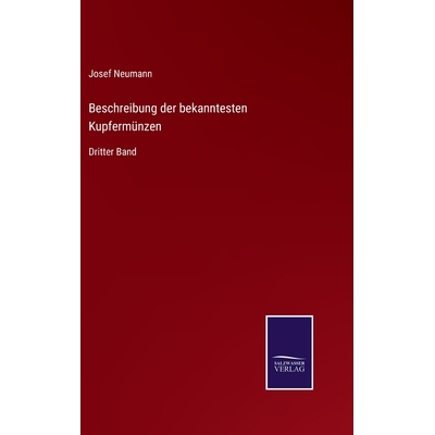 预订 Beschreibung der bekanntesten Kupfermünzen: Dritter Band: 9783368592561