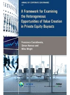 预订 A Framework for Examining the Heterogeneous Opportunities of Value Creation in Private Equity Buyouts 研究私募股权