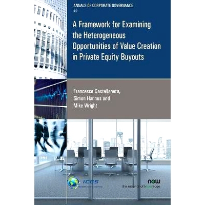 预订 A Framework for Examining the Heterogeneous Opportunities of Value Creation in Private Equity Buyouts 研究私募股权