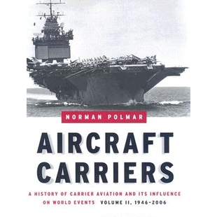 Volume Aircraft Events 1946 and Influence Aviation World Carrier 航空母舰： 2006 Carriers History Its 预订