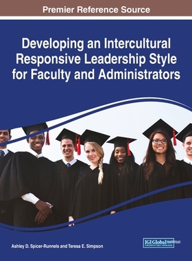 【预订】Developing an Intercultural Responsive Leadership Style for Faculty and Administrators