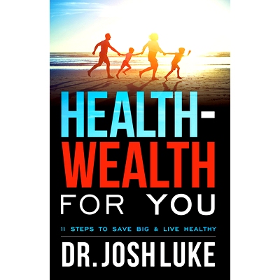 预订 Health-Wealth for You: 11 Steps to Save Big & Live Healthy: 9781642250817