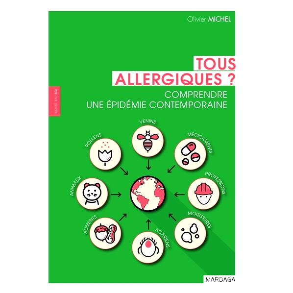 预订 Tous allergiques ? : comprendre une épidémie contemporaine *过敏了？ ：了解当代流行病: 9782804702786