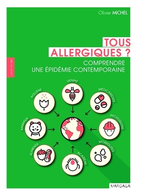 预订 Tous allergiques ? : comprendre une épidémie contemporaine *过敏了？ ：了解当代流行病: 9782804702786