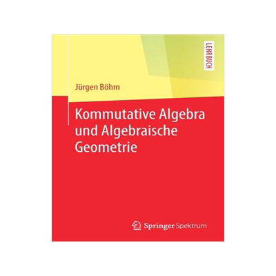 预订 Kommutative Algebra Und Algebraische Geometrie