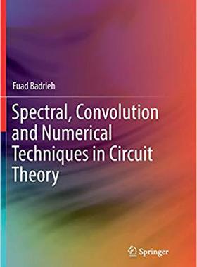 【预售】Spectral, Convolution and Numerical Techniques in Circuit Theory