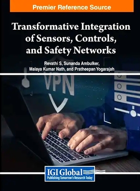 预订 Transformative Integration of Sensors, Controls, and Safety Networks 传感器、控制器和安全网络的变革性集成: 97983693