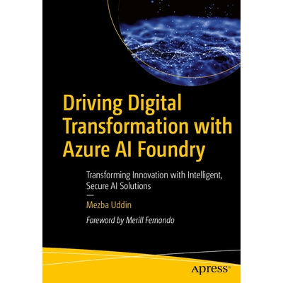 预订 Driving Digital Transformation with Azure AI Foundry Transforming Innovation with Intelligent, Secure AI Solutions
