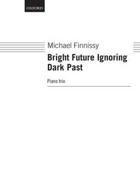 【预订】Bright Future Ignoring Dark Past