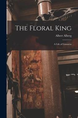 [预订]The Floral King: a Life of Linnaeus 9781015380929