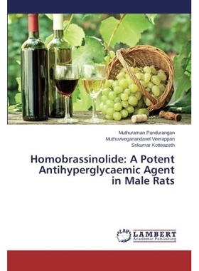 预订 Homobrassinolide: A Potent Antihyperglycaemic Agent in Male Rats: 9783659300042