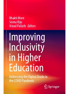 预订 Improving Inclusivity in Higher Education: Addressing the Digital Divide in the COVID Pandemic 提高高等教育的包容性