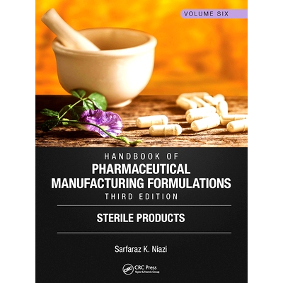 预订 Handbook of Pharmaceutical Manufacturing Formulations, Third Edition: Volume Six, Sterile Products 药品制造配方手册