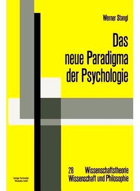 预订 Das neue Paradigma der Psychologie: Die Psychologie im Diskurs des Radikalen Konstruktivismus: 9783528063429