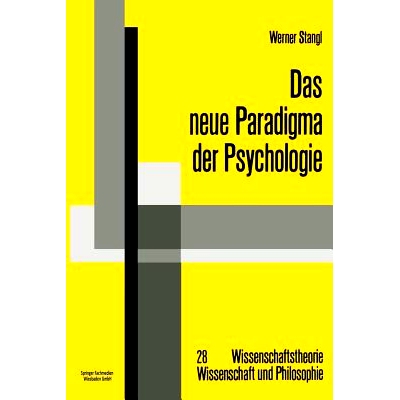 预订 Das neue Paradigma der Psychologie: Die Psychologie im Diskurs des Radikalen Konstruktivismus: 9783528063429