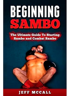 预订 Sambo: The Ultimate Guide To Starting Sambo and Combat Sambo: 9781530310104