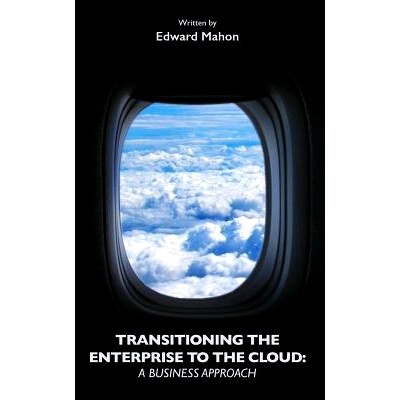 预订 Transitioning the Enterprise to the Cloud: A Business Approach: 9780692543924