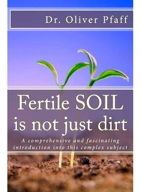 预订 Fertile SOIL is not just dirt: 9781530994632