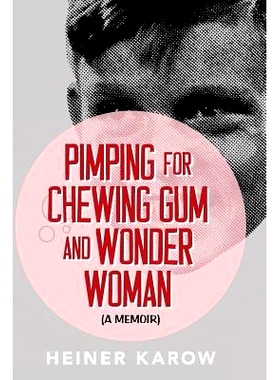 预订 Pimping for Chewing Gum and Wonder Woman: A Memoir: 9781519305893