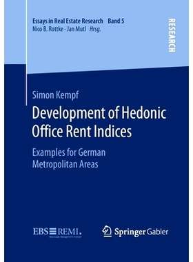 预订 Development of Hedonic Of?ce Rent Indices: Examples for German Metropolitan Areas: 9783658140830