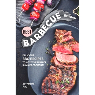 预订 9781710383720 Summer BBQ Recipes Cookout Host Barbecue the Perfect Best Delicious
