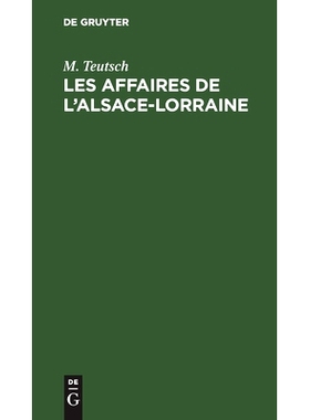 预订 Les Affaires de l’Alsace-Lorraine: Parlament de 1874. Tous les discours prononcés jusqu’a présent par (Édouard