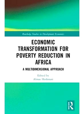 预订 Economic Transformation for Poverty Reduction in Africa: A Multidimensional Approach 非洲减贫的经济转型：多维方法: