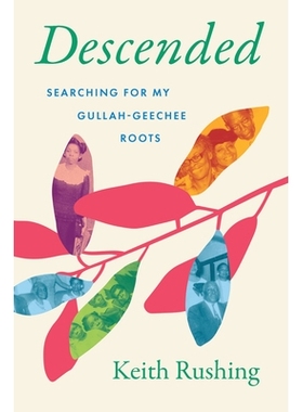 预订 Descended: Searching for My Gullah-Geechee Roots 后裔：寻找我的古拉-吉奇根源: 9781643365626