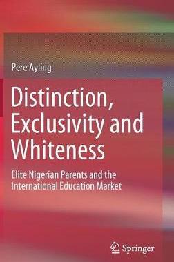 【预订】Distinction, Exclusivity and Whiteness