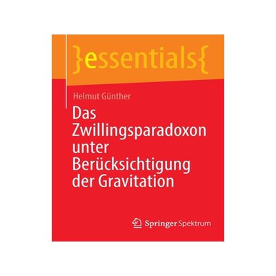 预订 Das Zwillingsparadoxon unter Berücksichtigung der Gravitation