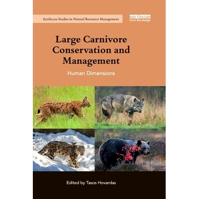 预订 Large Carnivore Conservation and Management: Human Dimensions 大型食肉动物的保护和管理：人的方面: 9780367605889
