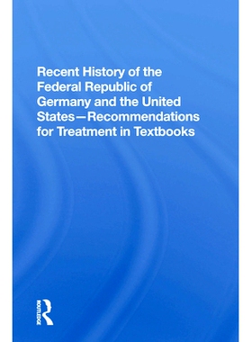 预订 Recent History of the Federal Republic of Germany and the United States: Recommendations for Treatment in Textbooks