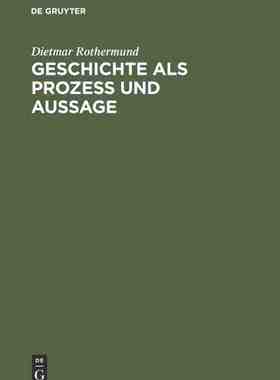 【预订】Geschichte als Prozess und Aussage 9783486560817