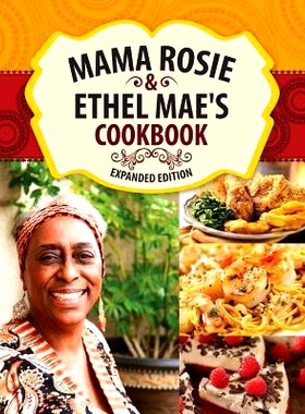 预订 Mama Rosie & Ethel Mae’s Cookbook: Expanded Version & New Recipes: 9781974401291
