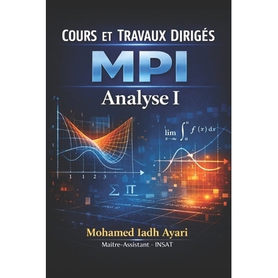 预订 Cour et Travaux Dirigés: MPI Analyse: 9781733161459