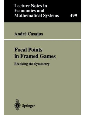 预订 Focal Points in Framed Games: Breaking the Symmetry: 9783540414063