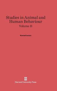 VOL. 9780674430402 STUDIES AND HUMAN ANIMAL LORENZ BEHAVIOUR 预订