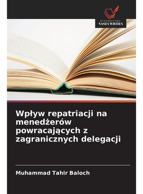 预订 Wplyw repatriacji na menedżerów powracających z zagranicznych delegacji: 9786209361609