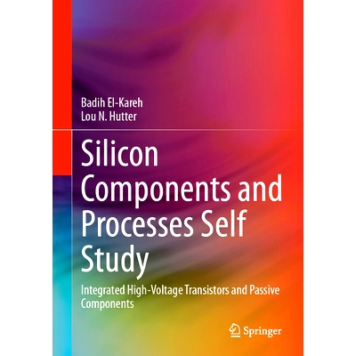 预订 Silicon Components and Processes Self Study: Integrated High-Voltage Transistors and Passive Components 硅元件与工