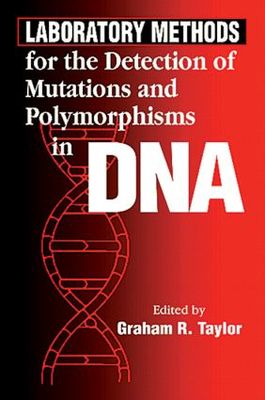 【预订】Laboratory Methods For The Detection Of Mutations And Polymorphisms In Dna