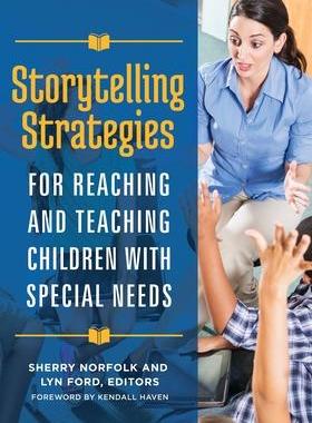 [预订]Storytelling Strategies for Reaching and Teaching Children with Special Needs 9781440853647