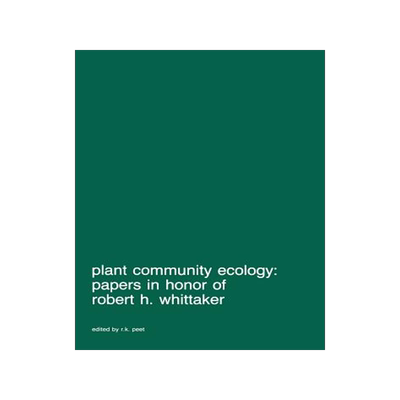 预订 Plant community ecology: Papers in honor of Robert H. Whittaker