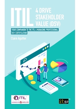 预订 ITIL(R) 4 Drive Stakeholder Value (DSV): Your companion to the ITIL 4 Managing Professional DSV certification: 9781