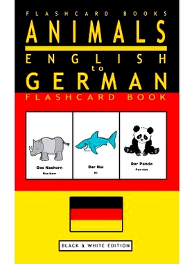 预订 Animals - English to German Flashcard Book: Black and White Edition: 9781545052648