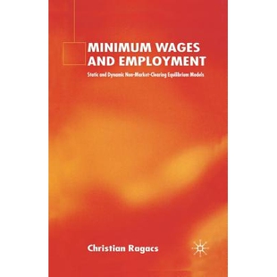 Non Minimum Static 预订 Market Models and Equilibrium Wages 9781349517565 Employment Clearing Dynamic