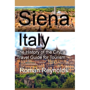 The 9781671532236 Tourism Siena Italy Travel History for 预订 the Guide City